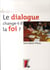 Le dialogue change-t-il la foi?