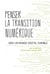 Penser la transition numérique : vers un monde digital durable