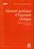 Manuel pratique d'hypnose clinique - l'approche ericksonienne en questions