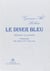 Le diner bleu - roman culinaire