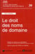 Le droit des noms de domaine