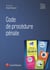 Code de procédure pénale (édition 2016)