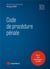 Code de procédure pénale (édition 2023)