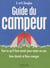 Guide du campeur - tout ce qu'il faut savoir pour rester au sec, bien dormir et bien manger