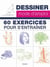 60 exercices pour s'entraîner