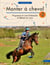 Monter à cheval Tome 2