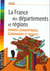 La france des departements et regions - donnees geographiques economiques et sociales