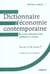 Dictionnaire d'economie contemporaine - et des principaux faits politiques et sociaux - 3e edition