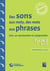 Des sons aux mots, des mots aux phrases - cycle 2 - programmes 2016