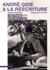 Andre gide & la reecriture - colloque de cerisy