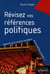 Révisez vos références politiques, Mémento pour citoyens-candidats (et journalistes pressés...)