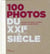 100 photos du xxi siècle