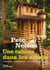 Une cabane dans les arbres - conception, construction, sources d'inspiration