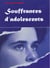 Souffrances d'adolescents