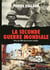 La Seconde Guerre mondiale - plus de 500 documents inédits