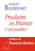 Produire en France - c'est possible !