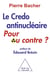 Le credo antinucléaire - pour ou contre ?