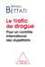 Le trafic de drogue