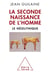 La seconde naissance de l'homme - le néolithique