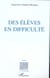 Des élèves en difficultés