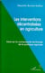LES INTERVENTIONS DÉCENTRALISÉES EN AGRICULTURE : Essai sur la composante territoriale de la politique agricole