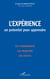 L'EXPERIENCE : Un potentiel pour apprendre - Les fondements, les principes, les outils