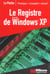 (v.2742962557) registre de windows xp (le) le poche