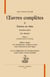 Oeuvres complete. Tome 2 - euvres en rime - Tome 1 - les amours