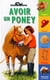 Avoir un poney
