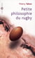 Petite philosophie du rugby