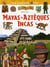 Mayas - aztèques - incas