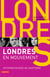 Londres en mouvement