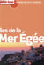 GUIDE PETIT FUTE - CARNETS DE VOYAGE : îles de la Mer Egée (édition 2015)