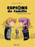Espions de famille Tome 5 : l'espionne qui m'aimait