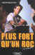 Plus fort qu'un roc