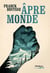 La Marche du rêveur Tome 2 : Âpre-monde