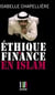 Éthique et finance en Islam
