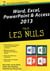 Word, Excel, Powerpoint & Access 2013 pour les nuls