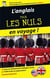 L'anglais pour les nuls en voyage