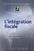 L'intégration fiscale (9e édition)