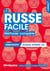 Le russe facile - méthode complète - débutants, niveau atteint A1