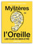 Mystères de l'oreille