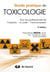 Guide pratique de toxicologie pour les professionnels de l'industrie, la santé et l'environnement (2e édition)