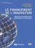 Le financement de l'innovation - nouvelles perspectives théoriques et pratiques