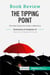Book review: the tipping point by Malcolm Gladwell : the little things that make a difference