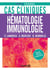 Cas cliniques - hématologie, immunologie