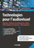 Technologies pour l'audiovisuel : signaux, liaisons et compression video écrans microphones