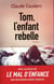 Tom, L'Enfant Rebelle