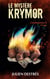 Le Mystère Krymor : Combustion II : Virage