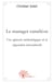 Le manager cameleon - une approche methodologique de la negociation interculturelle